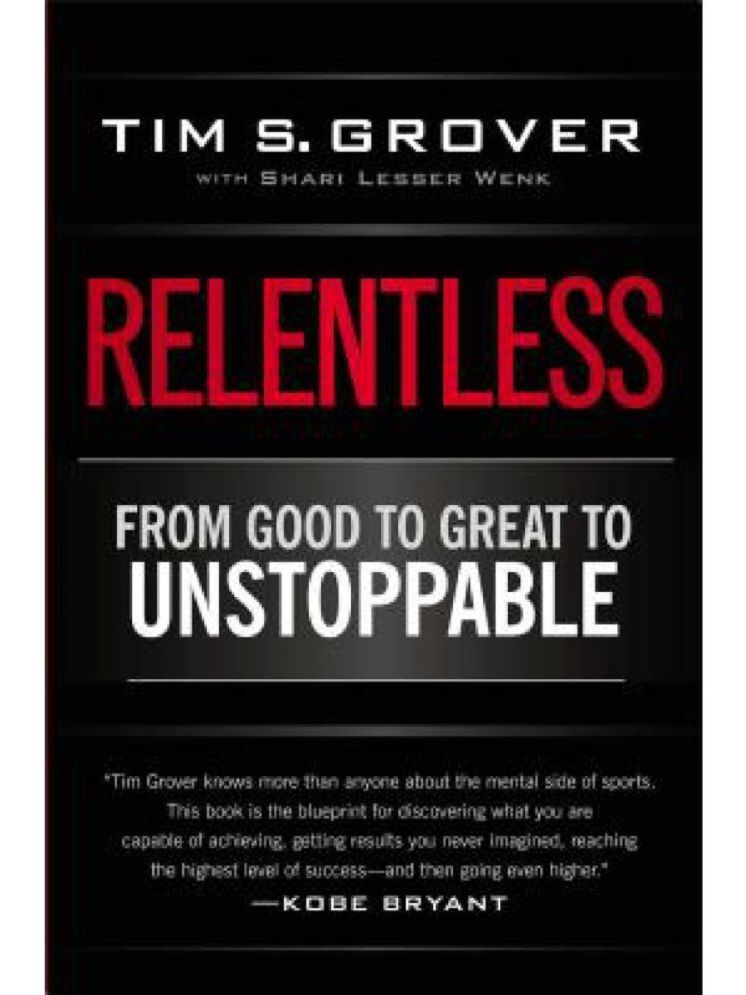     			Relentless: From Good to Great to Unstoppable (Tim Grover Winning Series) Paperback – 11 March 2014