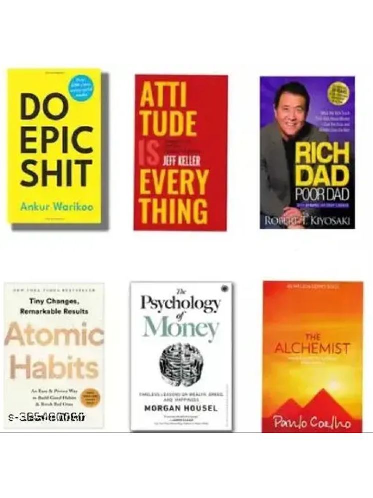     			Do epic shit + Attitude is everything+ Rich dad poor dad + Atomic habits + The psychology of moneyy + The alchemist (SET OF 6 BOOKS)