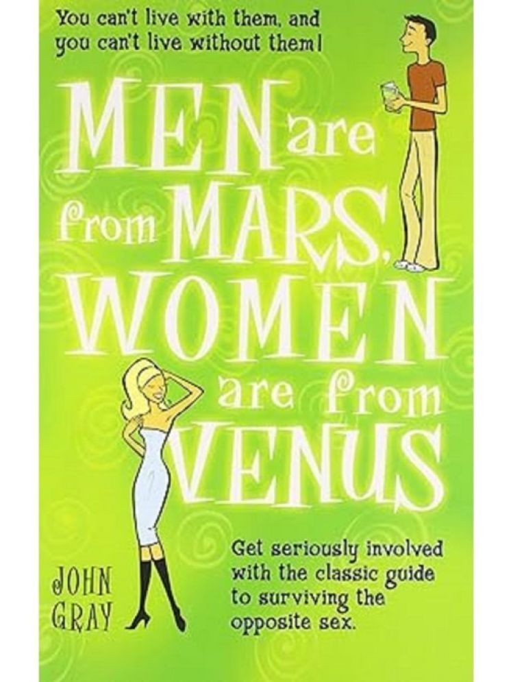     			Men Are From Mars, Women Are From Venus