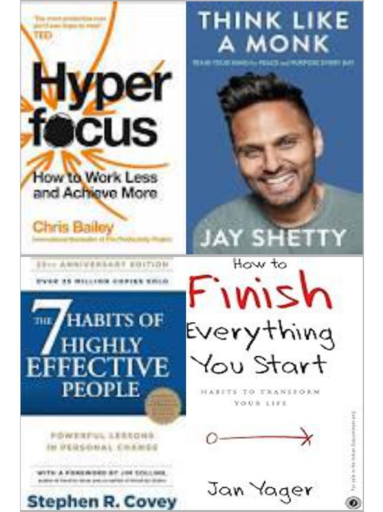     			Hyperfocus + Think Like A Monk + How to Finish Everything You Start + The 7 Habits of Highly Effective People