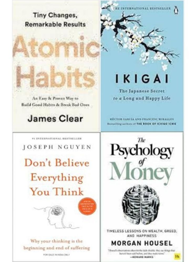     			Atomic Habits + The Psychology of Money + Ikigai + Don't Believe Everything You Think